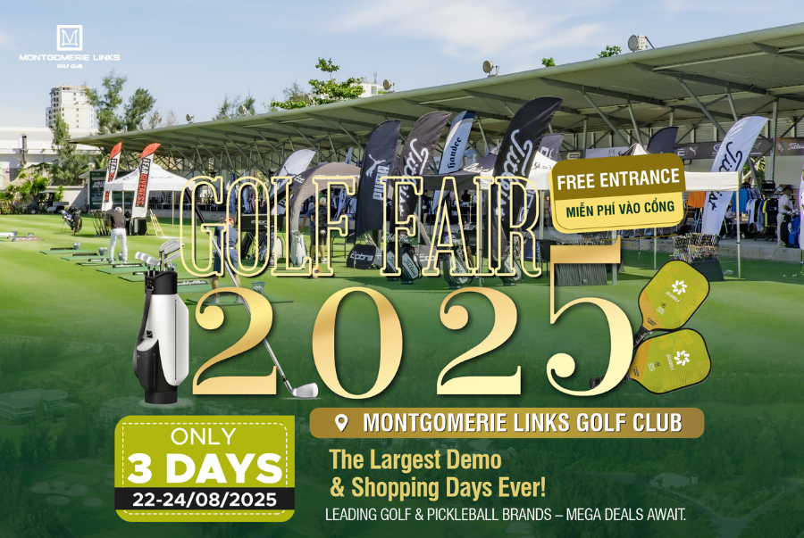 GOLF FAIR 2025 – NGÀY HỘI MUA SẮM & TRẢI NGHIỆM THỂ THAO LỚN NHẤT MIỀN TRUNG